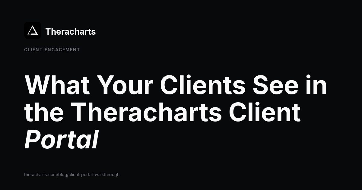 What Your Clients See in the Theracharts Client Portal