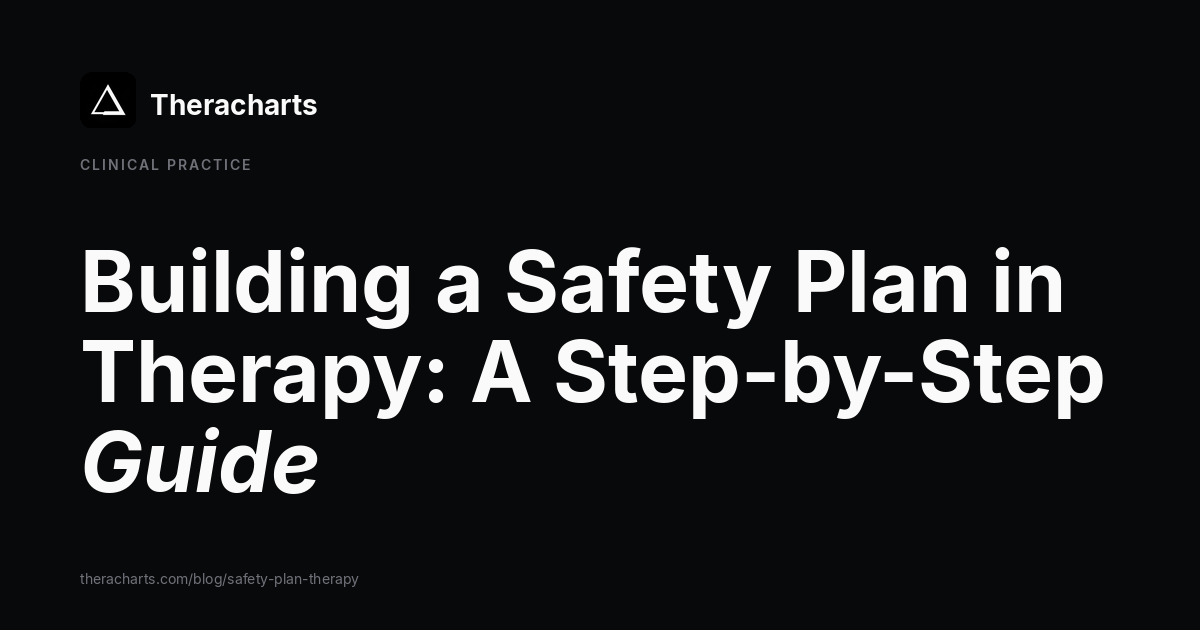 Building a Safety Plan in Therapy: A Step-by-Step Guide